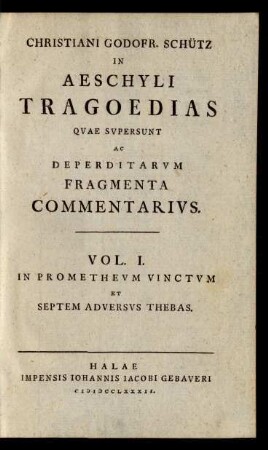 Vol. 1,[Komm.]: In Promethevm Vinctvm Et Septem Adversvs Thebas