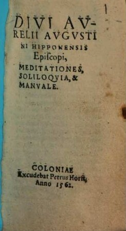 Meditationes, soliloquia ...