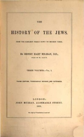 The history of the Jews : from the earliest period down to modern times ; three volumes, 1