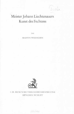 Meister Johann Liechtenauers Kunst des Fechtens