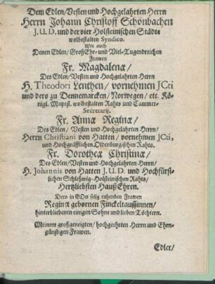 Dem Edlen / Vesten und Hochgelahrten Herrn Johann Christoff Schönbachen [...]