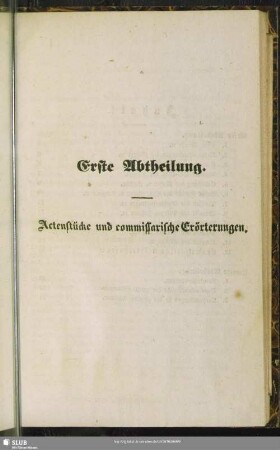 Erste Abtheilung. Actenstücke und commissarische Erörterungen