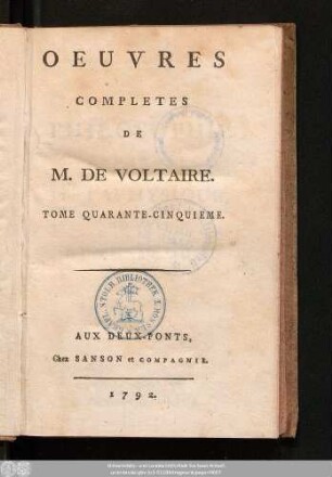 Tome Quarante-Cinquieme = Philosophie Generale: Metaphysique, Morale Et Theologie, T. II.: Oeuvres Completes De M. De Voltaire