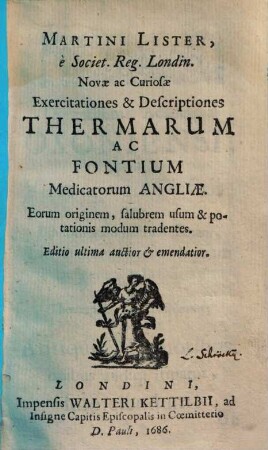 Novae ac Curiosae Exercitationes & Descriptiones Thermarum ac Fontium Medicatorum Angliae