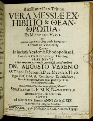 Vera Messiae Exhibitio & Theanthrōpia : Ex Michae cap. V. v. 1. per ergasian ermēneutikēn, elenchtikēn & praktikēn Ostensa ac Vindicata