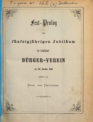 Fest-Prolog zum fünfzigjährigen Jubiläum der Gesellschaft Bürger-Verein am 30. Oktober 1869
