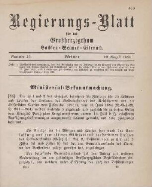 84. Ministerial-Bekanntmachung, betreffend das Reichsgesetz über die Fürsorge für die Wittwen und Waisen der Personen des Soldatenstandes des Reichsheeres und der Kaiserlichen Marine vom Feldwebel abwärts, vom 13. Juni 1895, und Anweisung zur Stellung von Anträgen zu demselben für den Bereich des Großherzogthums Sachsen