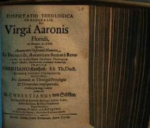 Disputatio Theologica Inauguralis, De Virgâ Aaronis Floridâ, ex Numer. C. XVII.