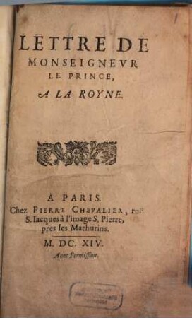Lettre De Monseigneur Le Prince A La Royne