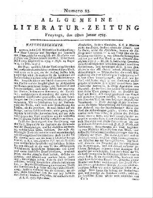 Schreber, J. C. D.: Die Säugthiere in Abbildungen nach der Natur mit Beschreibungen. Erlangen: Walther 1784 Rezension unter dem Titel: Der Säugthiere V Theil, XXXIX Heft