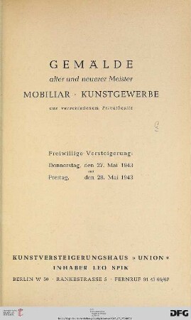 Gemälde alter und neuerer Meister, Mobiliar, Kunstgewerbe aus verschiedenem Privatbesitz : 27. Mai und 28. Mai 1943