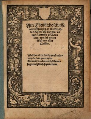 Ain Christliche schrifft vnd vermanung an alle Stendt des Römische[n] Reychs