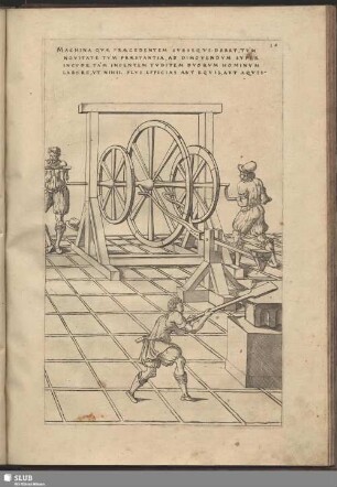 Machina Quae Praecedentem Subsequi Debet, Tum Novitiate, Tum Praestantia, Ad Dimovendum Super Incude Tam Ingentem Tuditem, Duorum Hominum Labore, Ut Nihil Plus Efficias, Aut Equis Aut Aquis