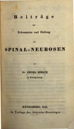 Beiträge zur Erkenntniss und Heilung der Spinal-Neurosen