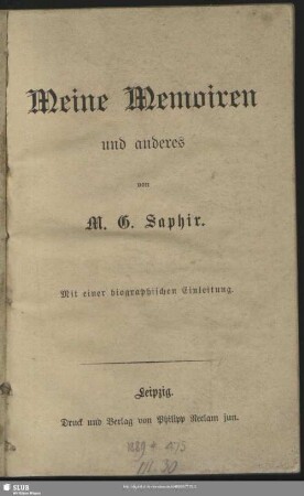 Meine Memoiren und anderes : mit einer biographischen Einleitung