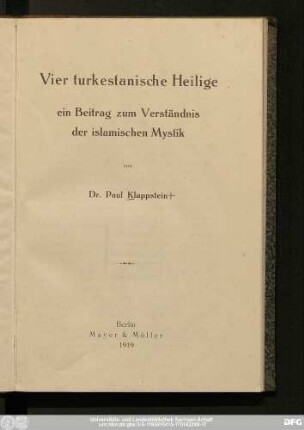 Vier turkestanische Heilige : ein Beitrag zum Verständnis der islamischen Mystik