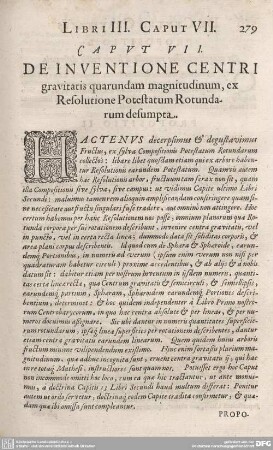 CAPUT VII. DE INVENTIONE CENTRI gravitatis quarundam magnitudinum, ex Resolutione Potestatum Rotundarum desumpta.