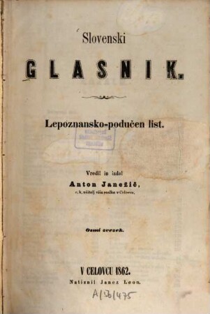 Slovenski glasnik : lepoznansko-podučen list. [5.] 1862