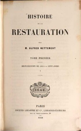 Histoire de la Restauration, I