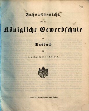 Jahresbericht über die Königliche Gewerbschule zu Ansbach : für das Schuljahr ... 1865/66