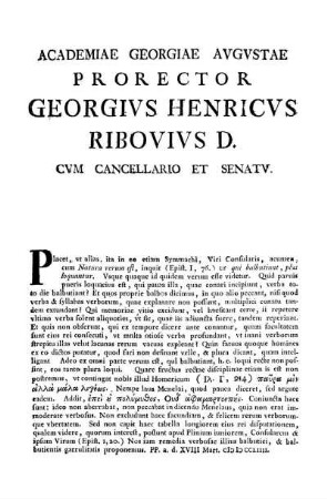 ACADEMIAE GEORGIAE AVGVSTAE PRORECTOR GEORGIVS HENRICVS RIBOVIVS D. CVM CANCELLARIO ET SENATV.