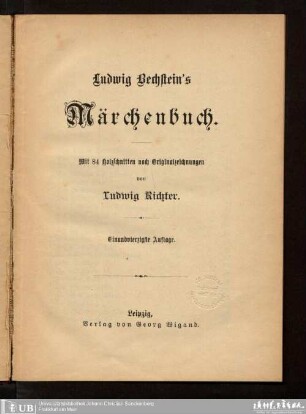 Ludwig Bechstein's Märchenbuch : mit 84 Holzschnitten nach Originalzeichnungen von Ludwig Richter