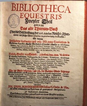 D. J. S. Burgermeisteri Bibliotheca equestris : continens ultra 50 authores & scriptores selectos de nobilitate et ordine equestri. 2