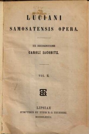 Luciani Samosatensis Opera, 2