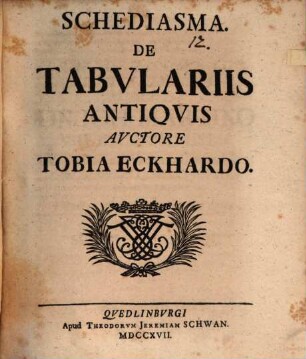 Schediasma De Tabvlariis Antiqvis