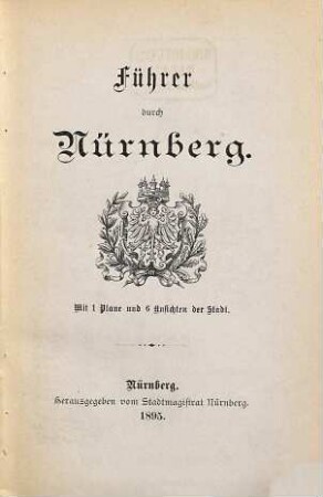 Führer durch Nürnberg : mit 1 Plane und 6 Ansichten der Stadt