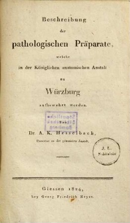 Beschreibung der pathologischen Präparate, welche in der Königlichen Anatomischen Anstalt zu Würzburg aufbewahrt werden