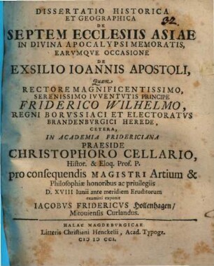 Diss. hist. et geogr. de septem ecclesiis Asiae in divina Apocalypsi memoratis : earumque occasione de exsilio Ioannis Apostoli