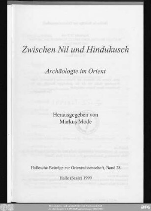 Zwischen Nil und Hindukusch : Archäologie im Orient