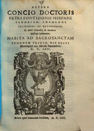 Altera concio doctoris Petri Fontidonii habita ad sacrosanctam synodum Tridentinum : XXX. Mensis Septembris MDLXII.