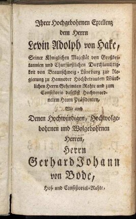 Ihrer Hochgebohrnen Excellenz dem Herrn Levin Adolph von Hake,...