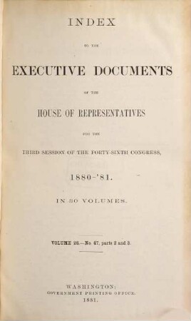 House documents. [334.] 1880/81, Vol. 26 = Congress 46, Sess. 3