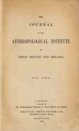 The journal of the Royal Anthropological Institute : JRAI ; incorporating MAN. 23, 23. 1894