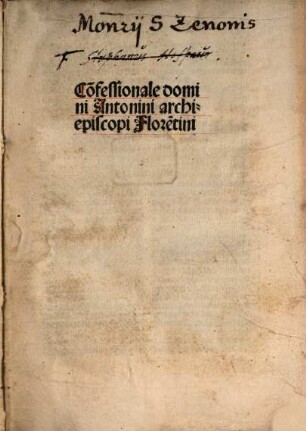 Co[n]fessionale domini Antonini archiepiscopi Flore[n]tini