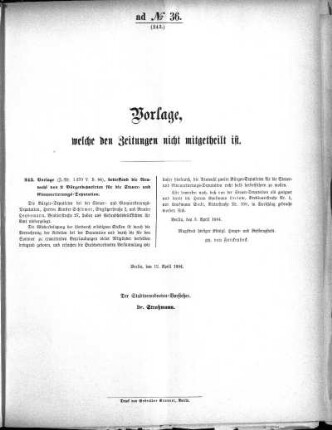 Anlage: ad No.36 (243), Vorlage, welche den Zeitungen nicht mitgeteilt ist