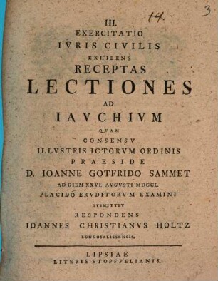 III. Exercitatio iuris civilis exhibens receptas lectiones ad Iauchium