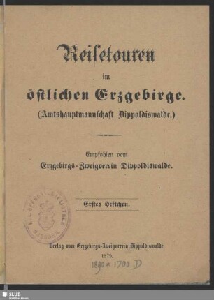 1: Reisetouren im östlichen Erzgebirge : (Amtshauptmannschaft Dippoldiswalde)