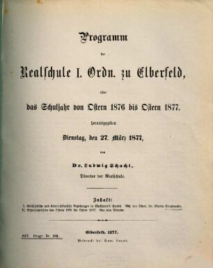 Programm der Realschule I. Ordnung zu Elberfeld : über das Schuljahr von Ostern ... bis Ostern ..., 1876/77