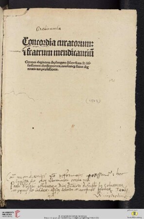 Concordia curatorum:// & fratrum mendicantiu[m]// : Carmen elegiacum deplangens discordiam & dis-//ssensionem [!] christianorum cuiuscunq[ue] status dig//nitatis aut professionis