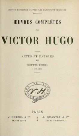 Actes et paroles, 3: Depuis l'exil, 1870 - 1876