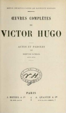Actes et paroles, 3: Depuis l'exil, 1870 - 1876