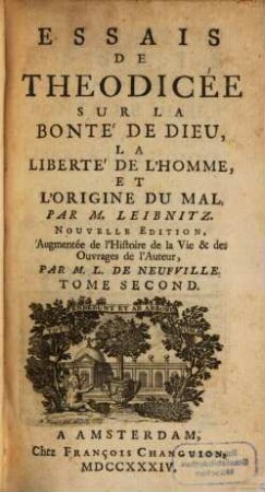 Essais De Thedicée Sur La Bonté De Dieu, La Liberté De L'Homme, Et L'Origine Du Mal, 2