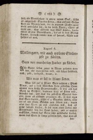Kapitel 6. Wollengarn, wie auch wollene Strümpfe zu färben. - Kapitel 13. Leder auf allerhand Art zu färben.