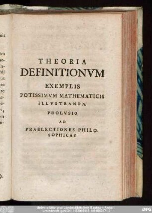 Theoria Definitionum Exemplis Potissimum Mathematicis Illustranda. Prolusio Ad Praelectiones Philosophicas.