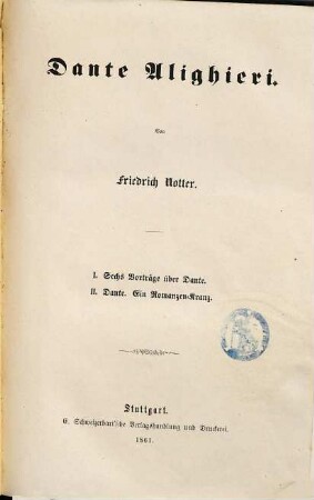 Dante Alighieri, 1. Sechs Vorträge über Dante