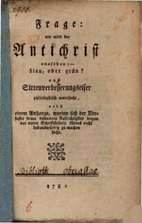 Frage: Wie wird der Antichrist aussehen: blau oder grün?
